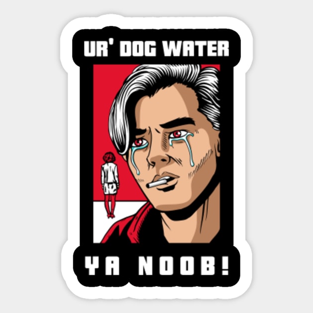 Ur' Dog water 16.0 Gaming Sticker TeePublic